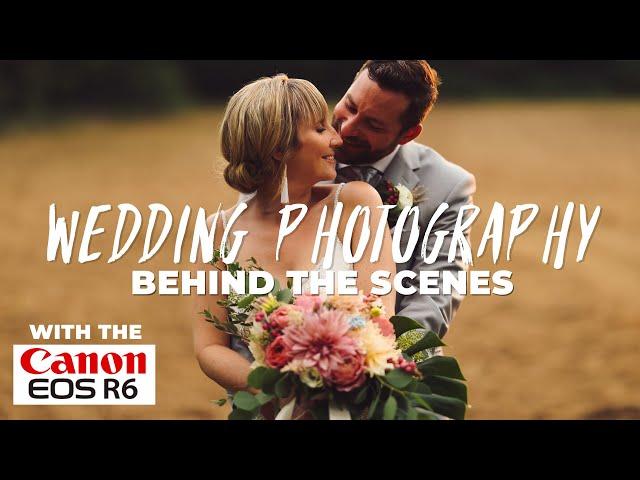 CANON R6 - THE BEST WEDDING PHOTOGRAPHY CAMERA OF THE YEAR?