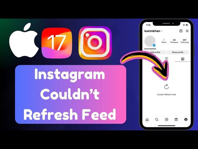 How to Fix Instagram Couldn't Refresh Feed iPhone | Fix Instagram Couldn't Refresh Feed iOS | 2024