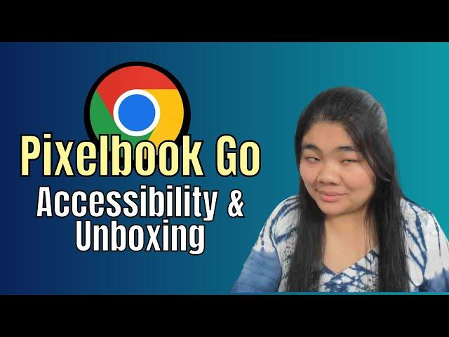 Blind Unboxing: Pixel Book Go Chromebook! #accessibility