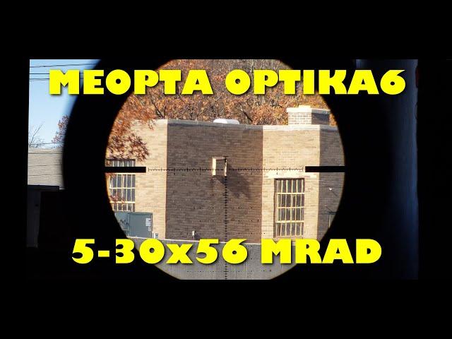 Meopta Optika6 5-30x56 MRAD - First Person Repew