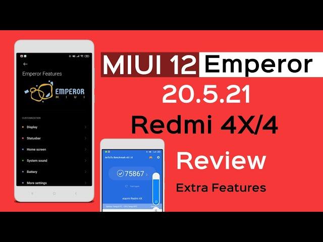 Redmi 4X/4 - MIUI 12 Emperor 20.5.21 Edition Review, Amazing ROM & Bugs , Higher Antutu Score