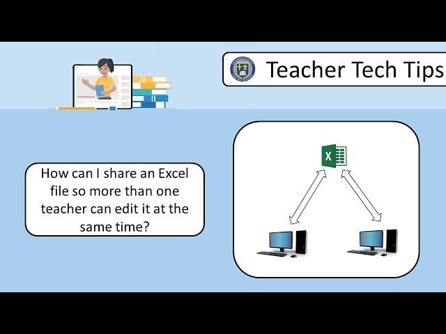 Teacher Tech Tips: Sharing an Excel file so multiple people can edit it at the same time