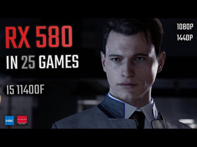 RX 580 + I5 11400F | RX 580 in 2021/2022 | 25 Games at 1080P and 1440P