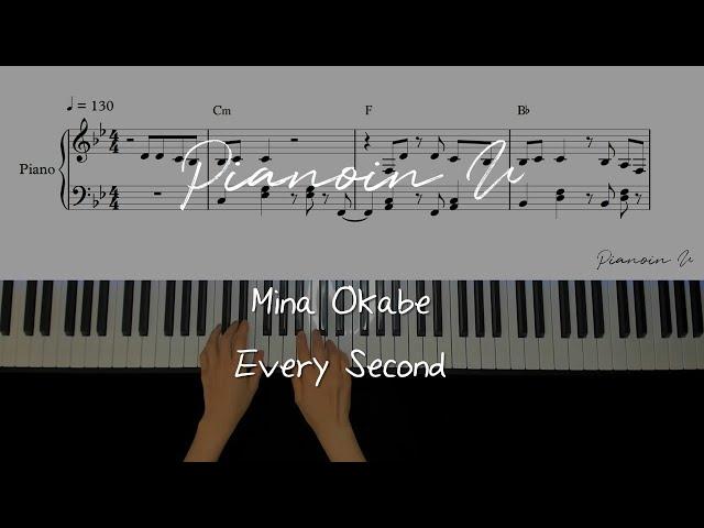 Mina Okabe - Every Second/ Piano Cover / Sheet