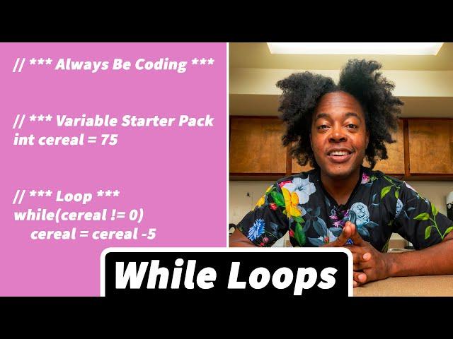 Always Be Coding [11] -  While Loops (Review)