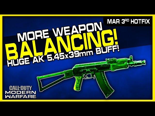 Huge AK-47 5.45x39mm Buff! | Modern Warfare March 3rd Hotfix Details