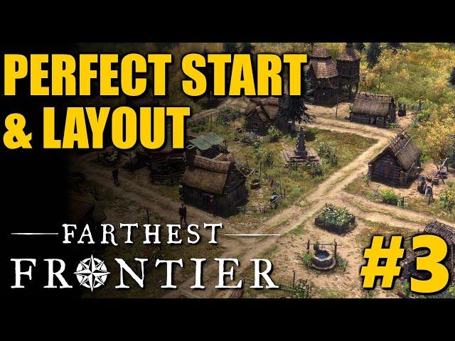 THE PERFECT RE-START & LAYOUT | Farthest Frontier | City Builder Survival Game | #3