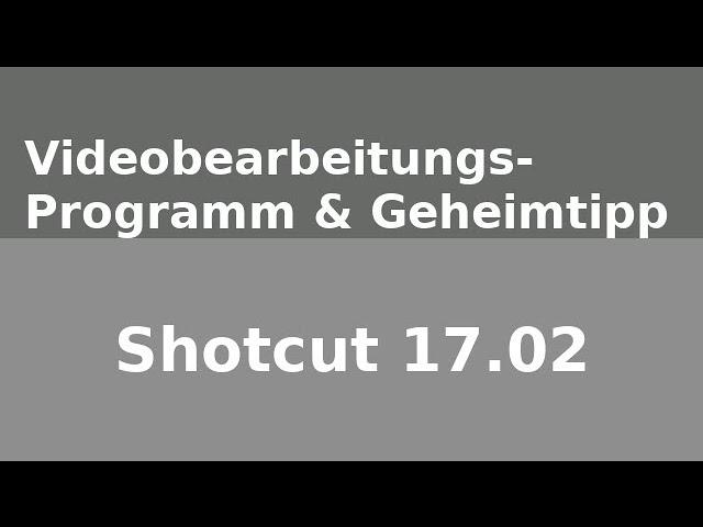 Linux Mint / Ubuntu | Videobearbeitungs-Geheimtipp SHOTCUT [FULL HD + DEUTSCH]