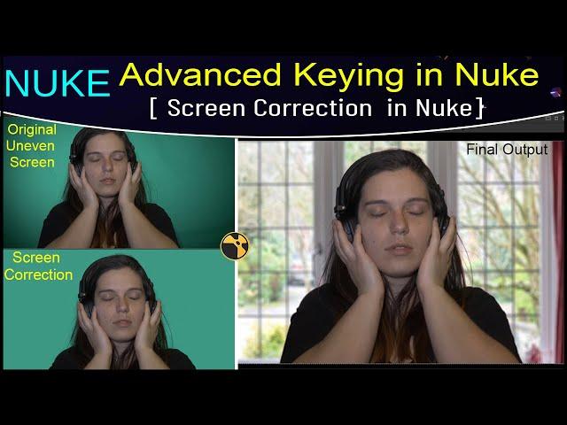 Nuke Tutorial – Advanced Keying  in Nuke | Part 01 |  Screen Correction Workflow in Nuke