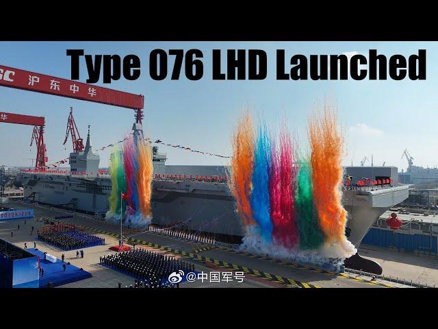 China Launches the Type 076 LHD 'Sichuan' - Its New Aircraft Carrier!