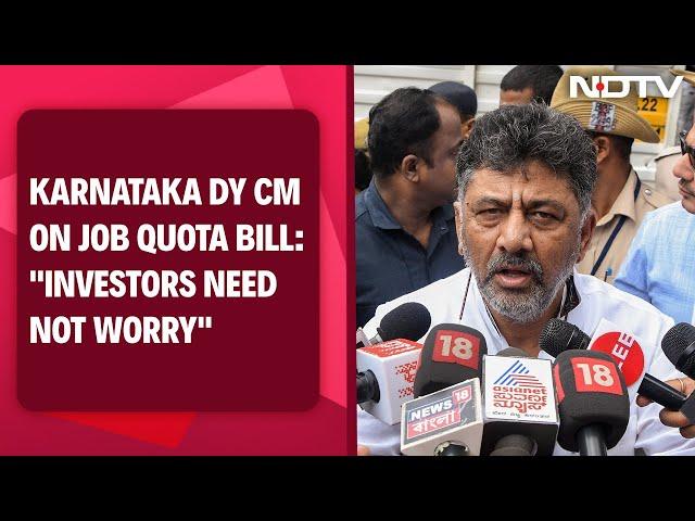 DK Shivakumar On Karnataka's Job Quota Decision: "Investors Need Not Worry"