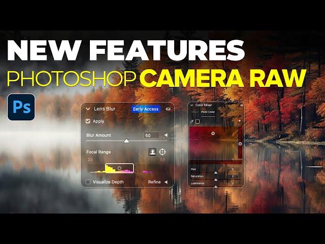 Photoshop Camera Raw NEW Features