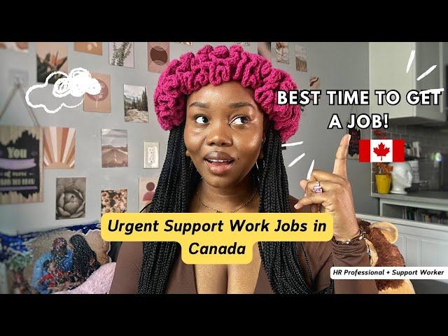 How to Get a Support Work Job in Canada | Jobs Available Now!