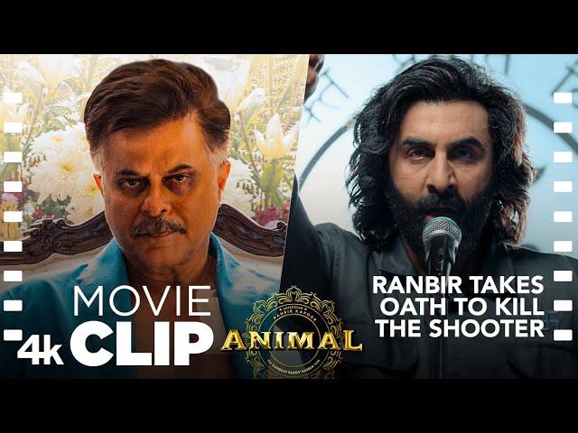 ANIMAL SCENE #9: Ranbir Takes Oath to Kill the Shooter |Revenge |Ranbir K,Anil K,Sandeep V,Bhushan K