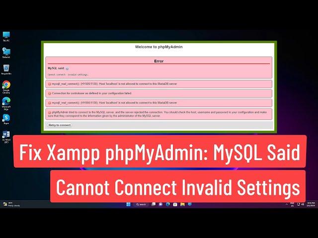 Fix Xampp phpMyAdmin:  MySQL Said Cannot Connect Invalid Settings Error