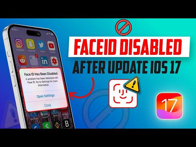 FaceID Disabled on iPhone after iOS 17 (Here is the quick Fix)