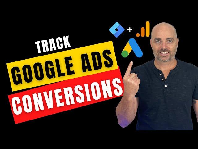 Need Google Conversions? Learn to Track Google Ads Conversions with Google Analytics & Tag Manager