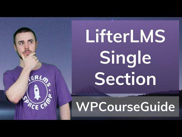 How to Display Only One Section of The Course Syllabus in LifterLMS
