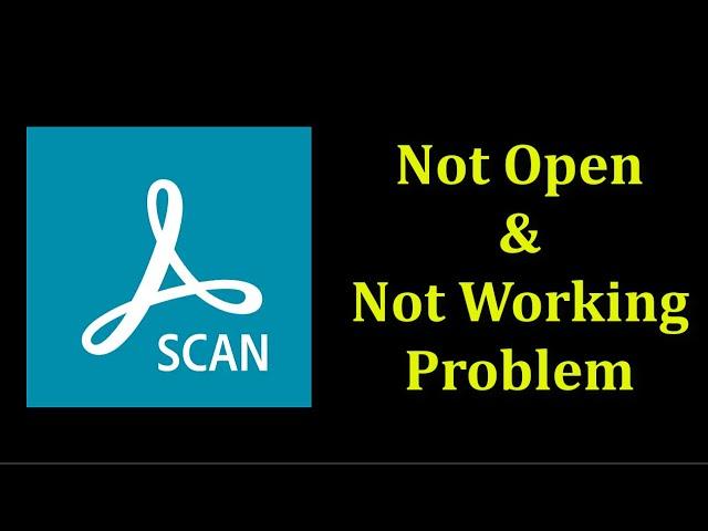 How To Fix Adobe Scan Not Open Problem Android & Ios - Adobe Scan Not Working Problem Android & Ios