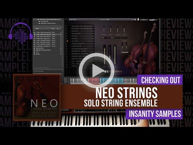 Checking Out: NEO STRINGS - Solo String Ensemble by Insanity Samples