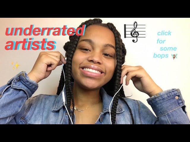 UNDERRATED ARTISTS YOU SHOULD LISTEN TO