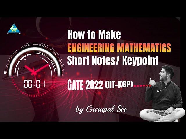 How to Make Engineering Mathematics Short Notes/Keypoint | GATE 2022 (IIT-KGP) #GC_Sir