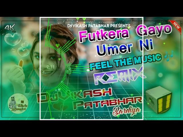 Futkera_gayo_jovan__ TikTok Famous Song REMIX-BY DjVikash Patabhar Bardiya