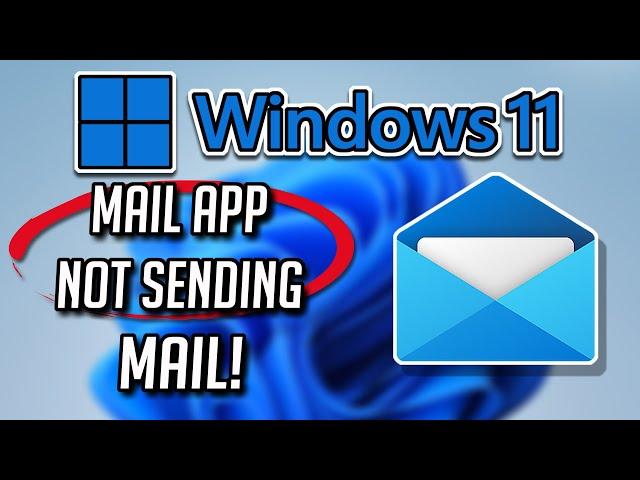 FIX Mail App Not Sending Email in Windows 11/10