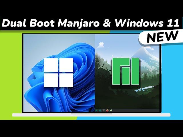 How to Dual Boot Manjaro Linux and Windows 11 (NEW)