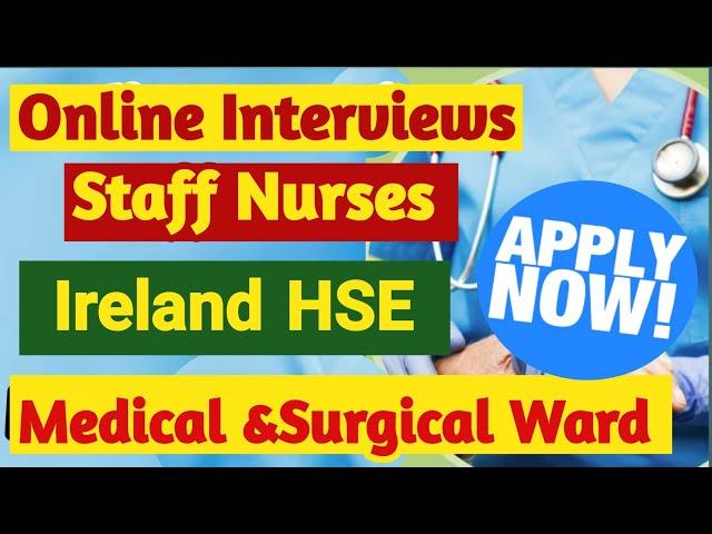 #RecruitmentFreeze#irelandonlineinterview#medical -surgical Nurses Recruitment/#HSEHospitalinterview