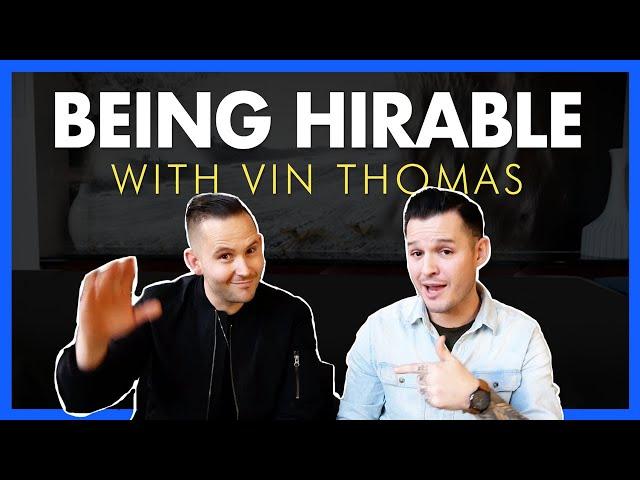 Being Hirable as a Designer with Vin Thomas