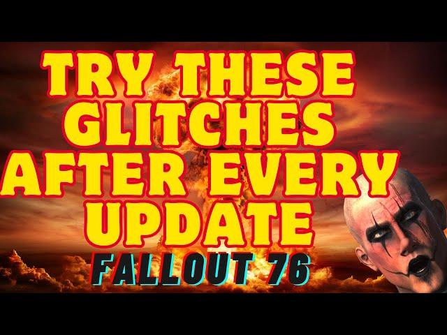 10 GLITCHES YOU SHOULD TRY AFTER EVERY FALLOUT 76 UPDATE!