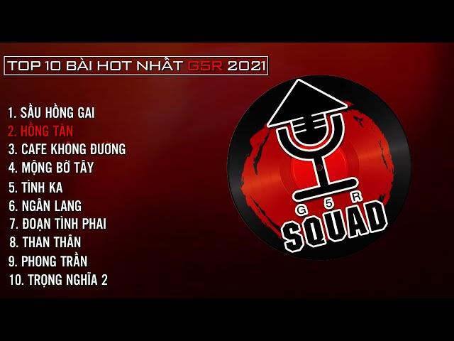 Tổng Hợp Những Bài Nhạc Hay Nhất Của G5R SQUAD | Playlist G5