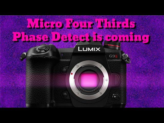 Micro Four Thirds - Phase Detect AF | What can we expect from the G9ii (feat. Red Frame Tech