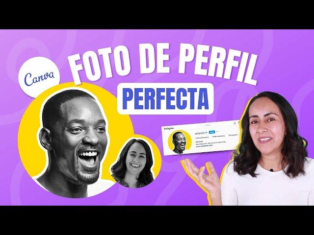 Cómo crear una foto de perfil excelente con Canva 