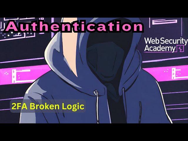 Broken Authentication - 2FA Broken Logic - SOLVE WITH BURP COMMUNITY EDITION