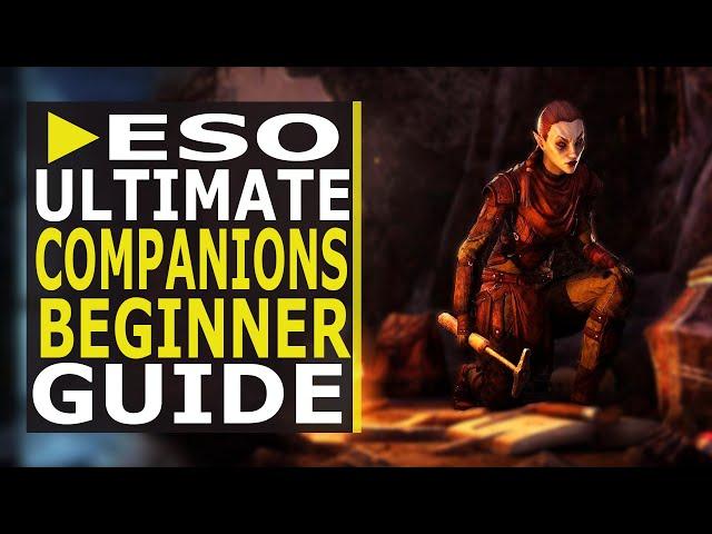 ESO Ultimate Companions Beginner Guide - Overview and Tips (2021)