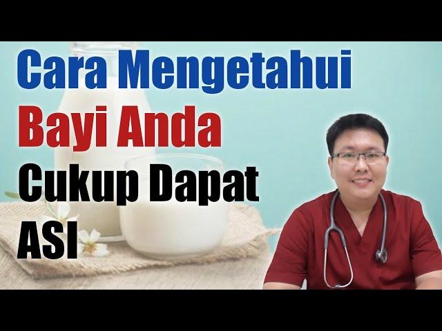 CARA MENGETAHUI BAYI BARU LAHIR CUKUP ASI - ENSIKPLOPEDIA DOKTER