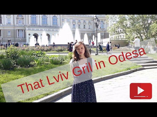 That Lviv Girl in Odesa (Odessa) | Trip to Ukraine