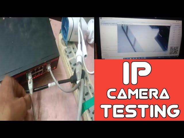 IP CAMERA TESTING