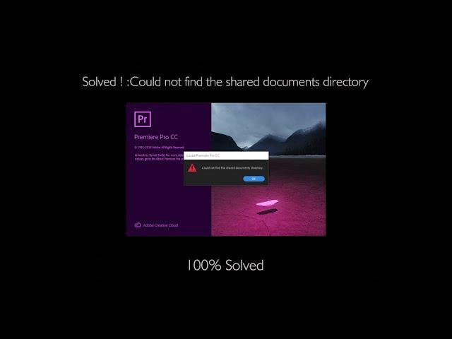 Could not find the shared documents directory Solved! | adobe premiere pro Errors