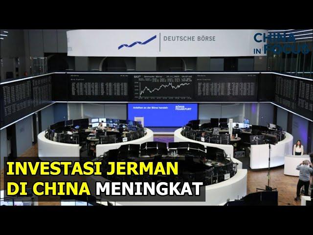 Investasi Jerman di China Meningkat Pesat di Tengah Ketegangan