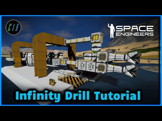 The Infinity Drill : Space Engineers Tutorial