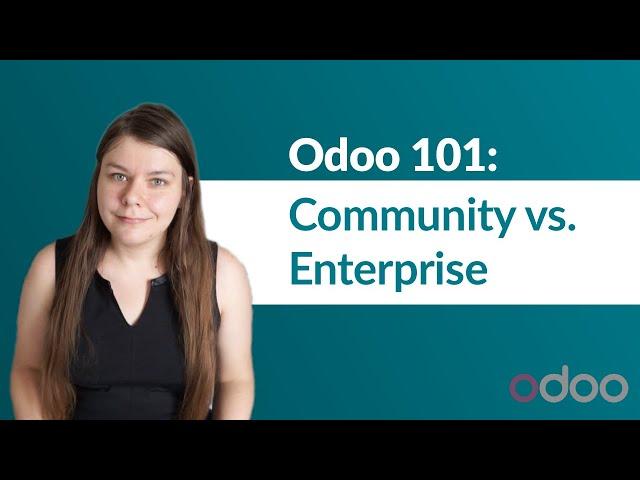 Odoo Community vs. Enterprise - Which one to choose? | Odoo 101