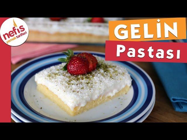 Gelin Pastası Tarifi (Tam Kıvamında )