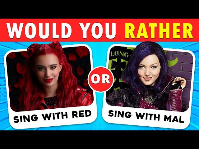 Would You Rather...? Disney Descendants Edition | Red, Mal, Chloe, Evie, Queen Of Hearts, Maleficent