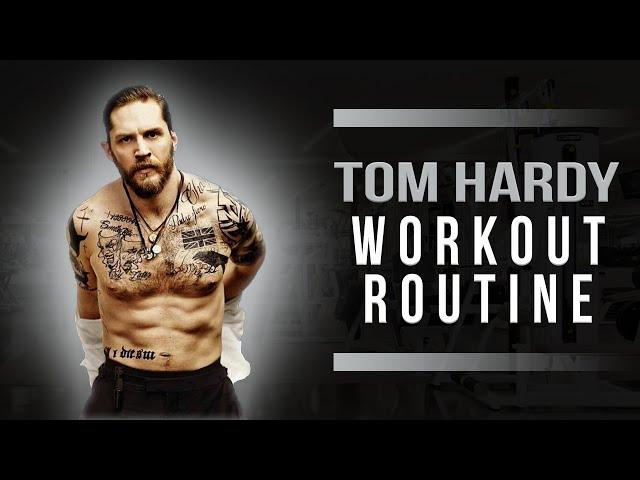 Tom Hardy Workout Routine Guide