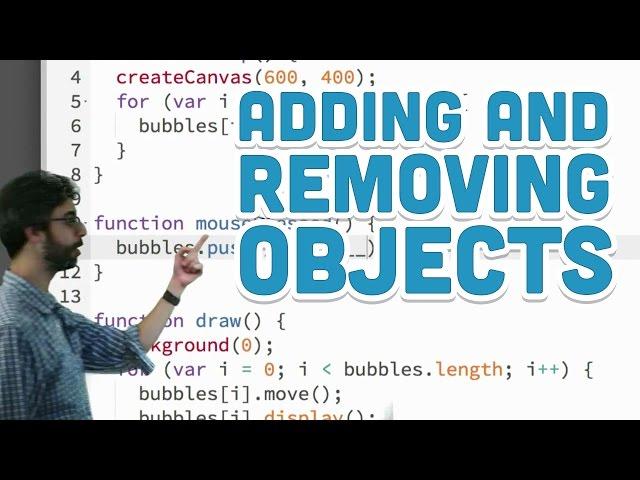 7.4: Adding and Removing Objects - p5.js Tutorial