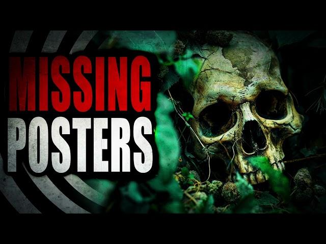 "Missing Posters" | Creepypasta Storytime