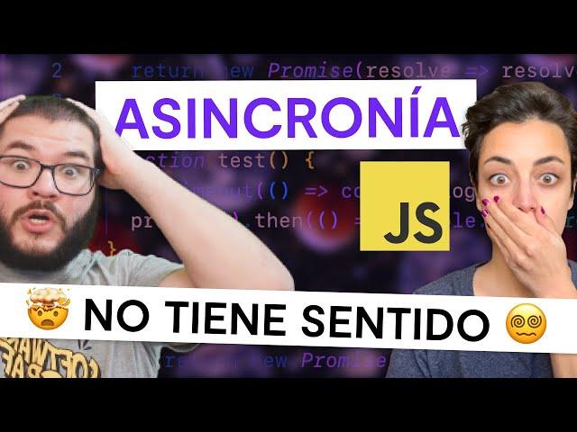  3 ejemplos de asincronía en JavaScript que te explotan la cabeza